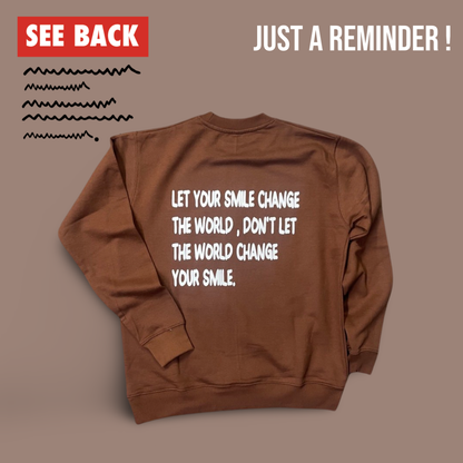 SEE BACK [ Keep Smiling ] Sweat Shirt [Brown] unisex