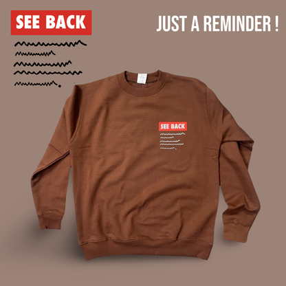 SEE BACK [ Keep Smiling ] Sweat Shirt [Brown] unisex